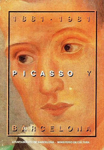 : Picasso y Barcelona 1881-1981