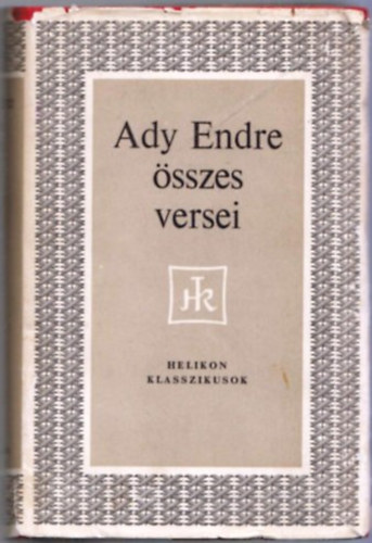 Ady Endre: Ady Endre összes versei (Helikon Klasszikusok)