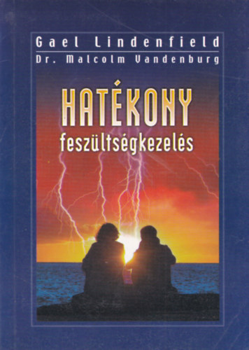 Gael Lindenfield; Vandenburg: Hatékony feszültségkezelés