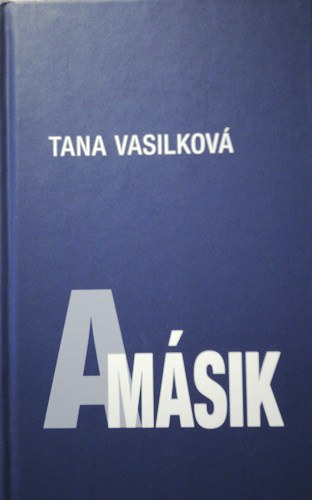 Tana Vasilkova: A másik