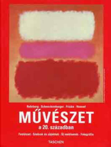 Ruhrberg-Schneckenburger-Fricke-Honnef: Művészet a 20. században I. Festészet