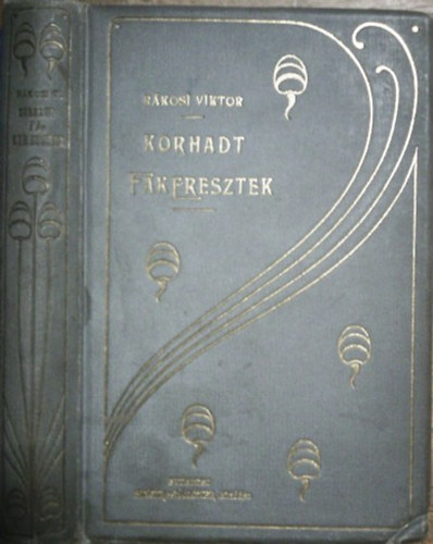 Rákosi Viktor: Korhadt fakeresztek