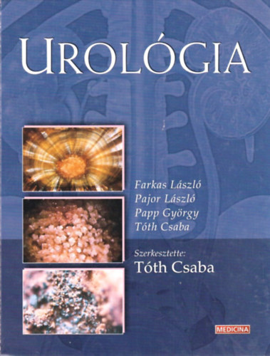 Farkas; Pajor; Papp; Tóth: Urológia