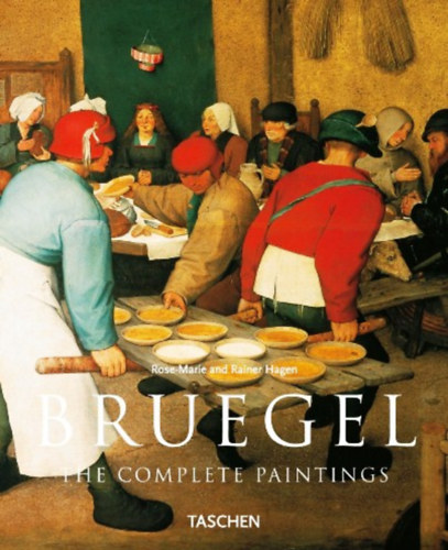 Rose-Marie & Rainer Hagen: Bruegel: The Complete Paintings