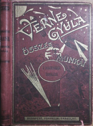 Verne Gyula: A Robinsonok iskolája (Franklin-Társulat)