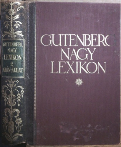 : Gutenberg nagy lexikon - Minden ismeretek tára 2. Aión-Állat