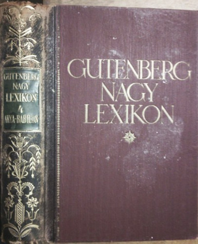 : Gutenberg nagy lexikon - Minden ismeretek tára 4. - Anya-Babilon