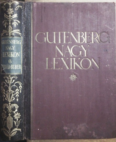: Gutenberg nagy lexikon - Minden ismeretek tára 6 - Bernád-buber