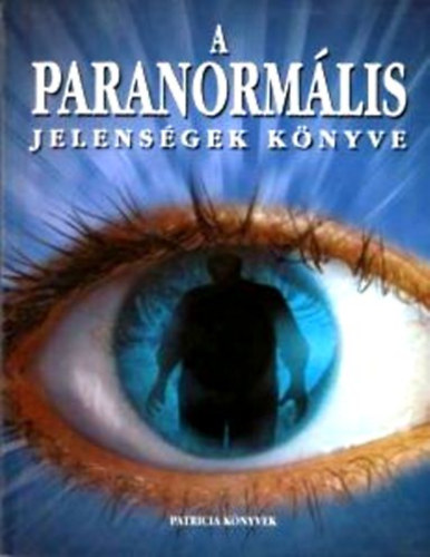 : A paranormális jelenségek könyve