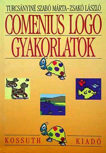 Turcsányiné: Comenius LOGO gyakorlatok