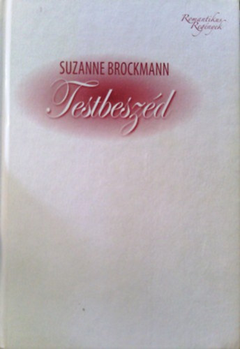 Suzanne Brockmann: Testbeszéd