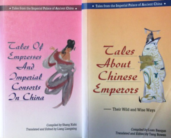Luan Baoqun, Shang Xizhi: Tales About Chinese Emperors + Tales of Empresses and Imperial Consorts in China