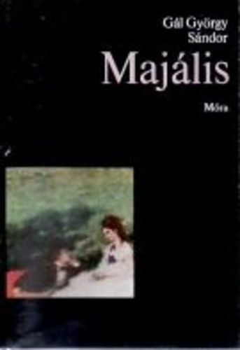 Gál György SÁndor: Majális - Szinyei Merse Pál élete