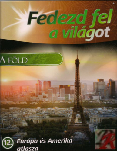 : Fedezd fel a világot 12. - Európa és Amerika atlasza