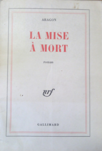 Aragon: La mise á mort