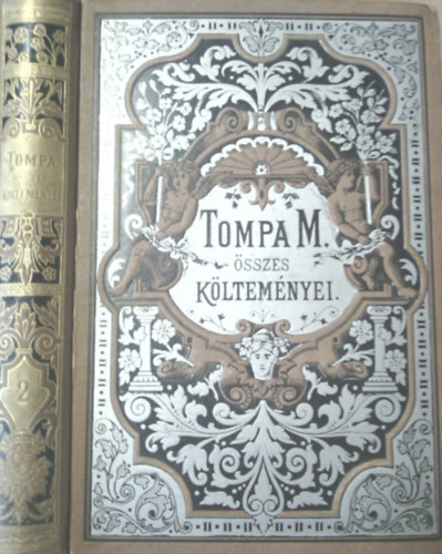 Tompa Mihály: Tompa Mihály összes költeményei II.