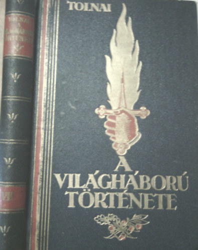 Tolnai: A világháború története VII.