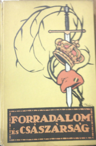 Farkas Pál: A francia forradalom I. (Forradalom és császárság)