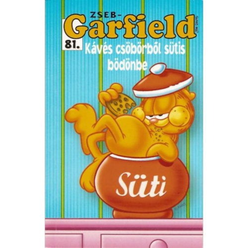 : Zseb-Garfield 81.-Kávés csöbörből sütis bödönbe