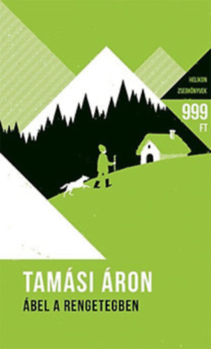 Tamási Áron: Ábel a rengetegben (Helikon Zsebkönyvek)