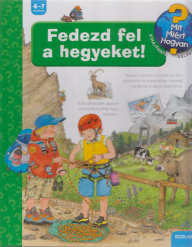 : Fedezd fel a hegyeket! (Mit? Miért? Hogyan?)