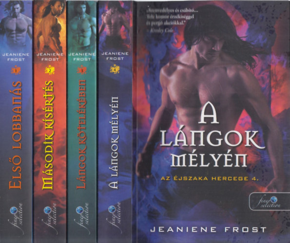Jeaniene Frost: Az éjszaka hercege 1-4. (Első lobbanás + Második kísértés + Lángok kötelékében + A lángok mélyén)