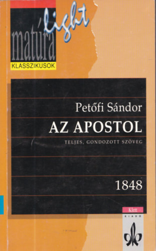 Petőfi Sándor: Az apostol (Matúra light)