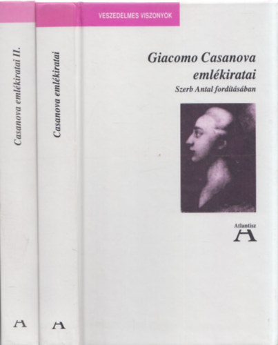 Giacomo Casanova: Giacomo Casanova emlékiratai I-II.