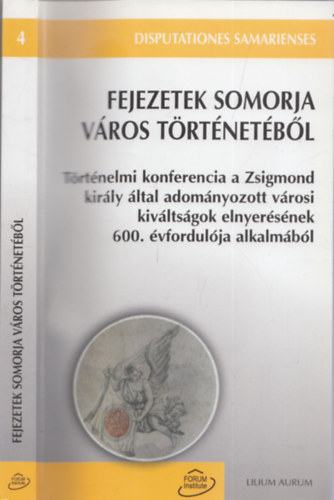 Stresnak-Végh (szerk.): Fejezetek Somorja város történetéből (Történelmi konferencia a Zsigmond király által adományozott városi kiváltságok elnyerésének 600. évfordulója alkalmából)