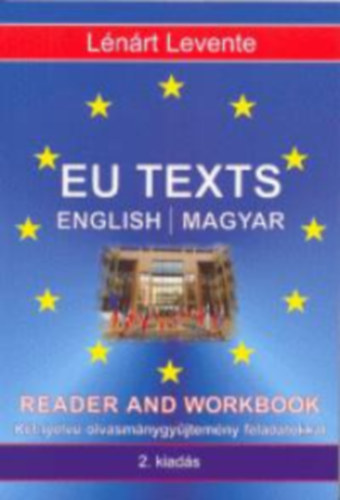 Lénárt Levente: EU texts - English/magyar reader and workbook