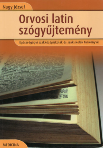 Nagy József: Orvosi latin szógyűjtemény