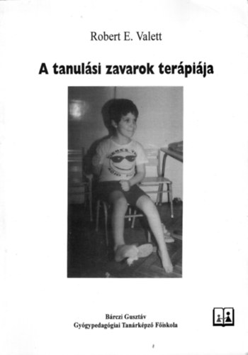 Robert E. Valett: A tanulási zavarok terápiája