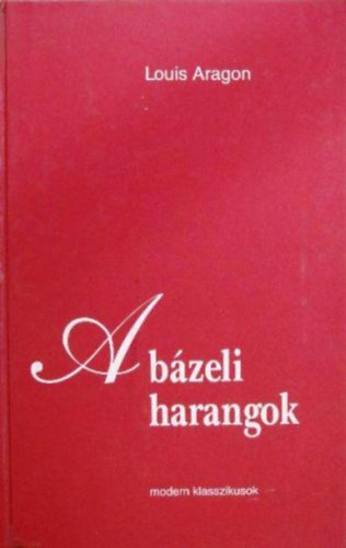 Louis Aragon: A bázeli harangok