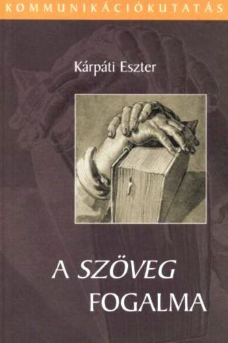 Kárpáti Eszter: A szöveg fogalma