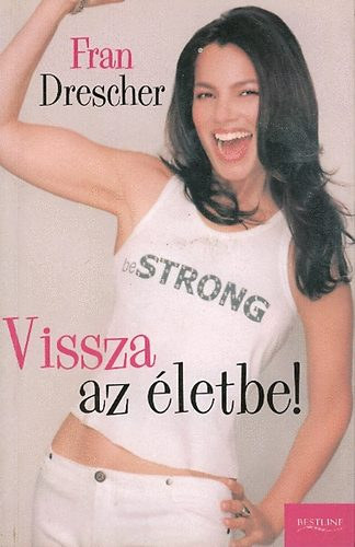 Fran Drescher: Vissza az életbe!