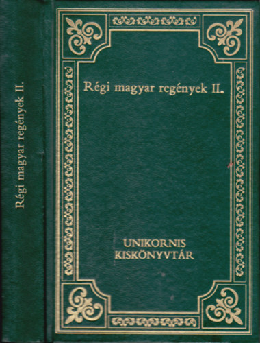 Asbóth-Reviczky-Tolnai: Régi magyar regények II. (A magyar próza klasszikusai 20)