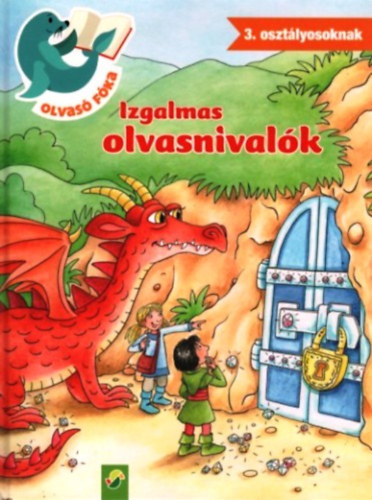 : Izgalmas olvasnivalók - 3. osztályosoknak (Olvasó fóka)