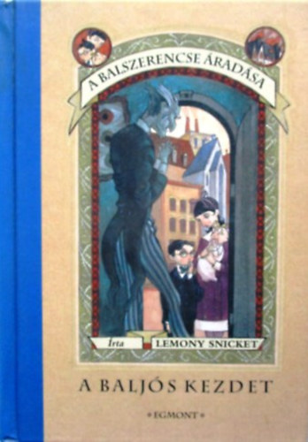 Lemony Snicket: A baljós kezdet - A balszerencse áradása I.