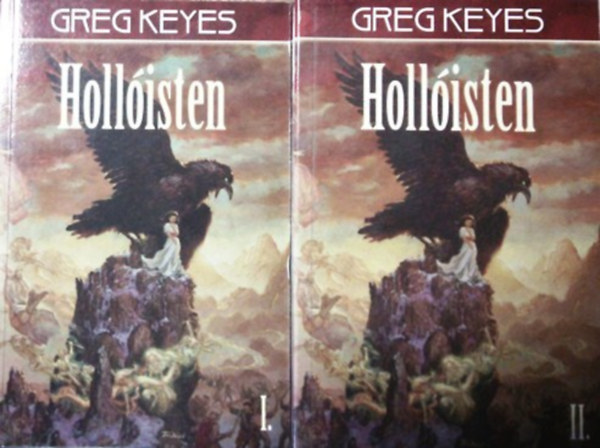 Greg Keyes: Hollóisten I-II.