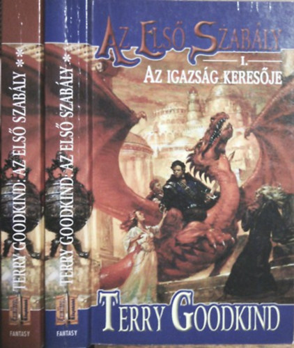 Terry Goodkind: Az Első Szabály I-II. (Az Igazság Keresője - A Népek Palotája)