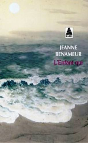 Jeanne Benameur: L'Enfant qui