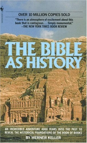 Werner Keller: The Bible As History - 2nd Revised Edition