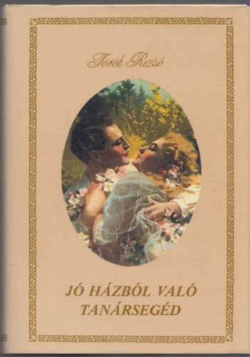 Török Rezső: Jó házból való tanársegéd