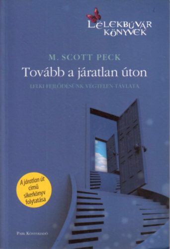 M. Scott Peck: Tovább a járatlan úton