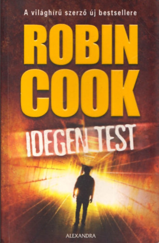 Robin Cook: Idegen test