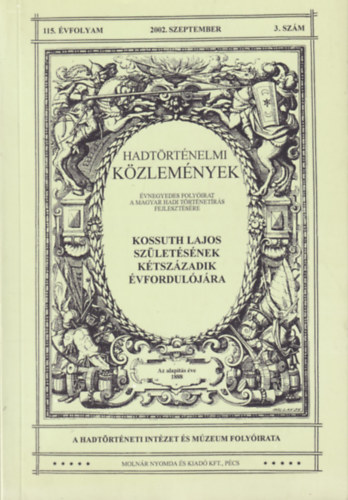 : Hadtörténelmi közlemények 115. évfolyam 2002. szeptember 3. szám