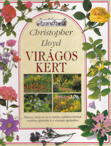 Christopher Lloyd: Virágos kert