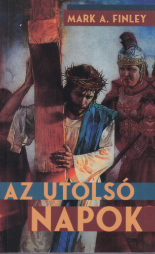 Mark A. Finley: Az utolsó napok