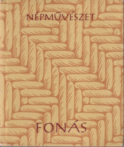 Boross Marietta: Fonás (Népművészet)