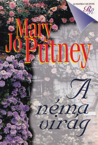 Mary Jo Putney: A néma virág